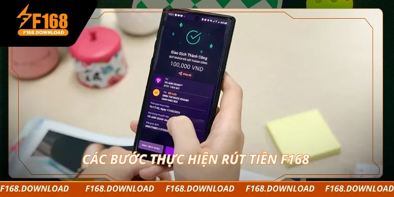 Các bước thực hiện rút tiền F168