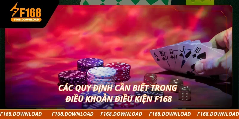Các quy định cần biết trong điều khoản điều kiện F168