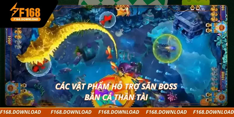 Các vật phẩm hỗ trợ săn boss bắn cá thần tài