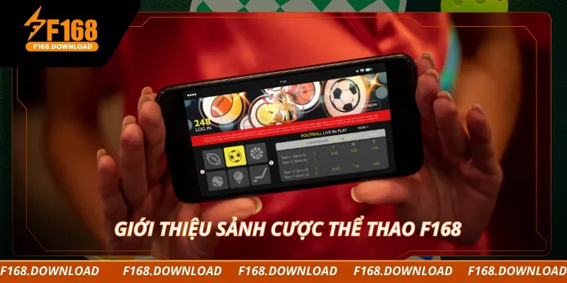 Giới thiệu sảnh cược thể thao F168