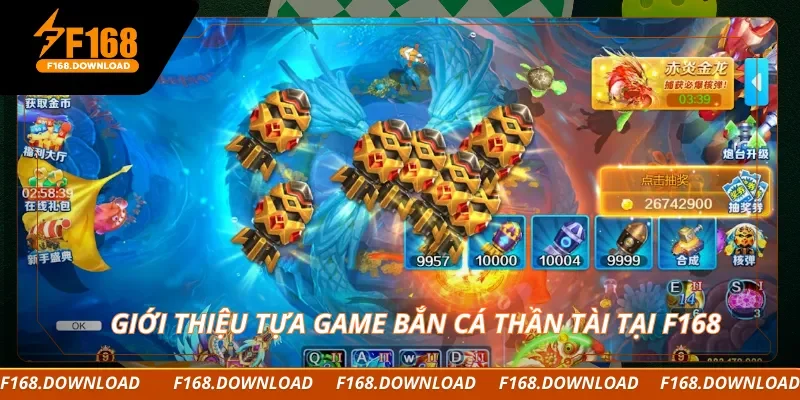 Giới thiệu tựa game bắn cá thần tài tại F168