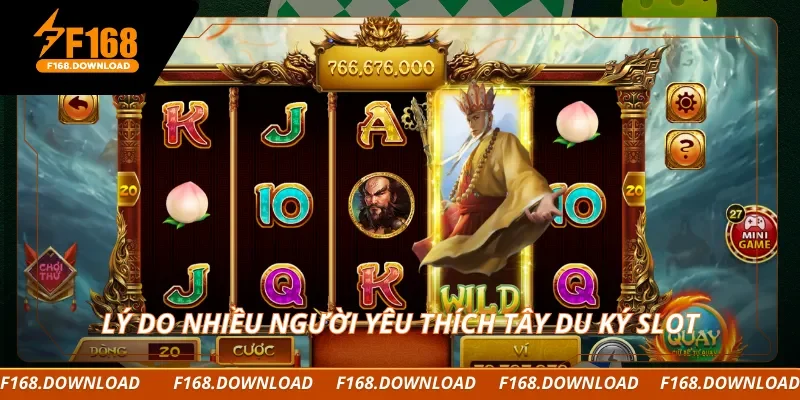Lý do nhiều người yêu thích tây du ký slot