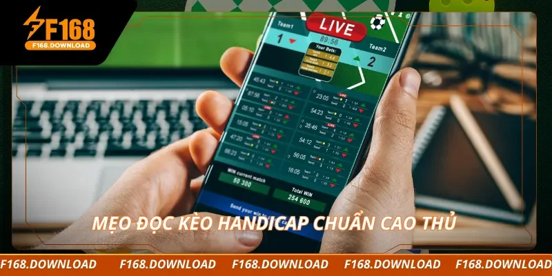 Mẹo đọc kèo handicap chuẩn cao thủ