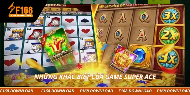 Những khác biệt của game Super Ace