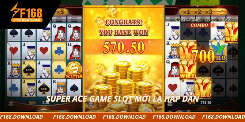 Super Ace game slot mới lạ hấp dẫn