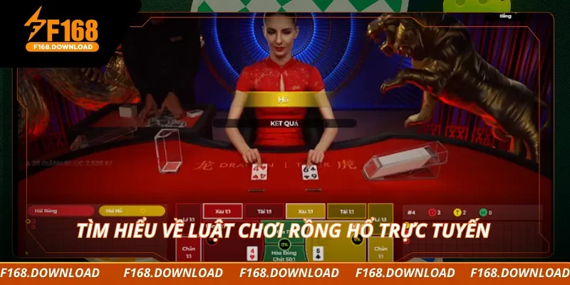 Tìm hiểu về luật chơi rồng hổ trực tuyến