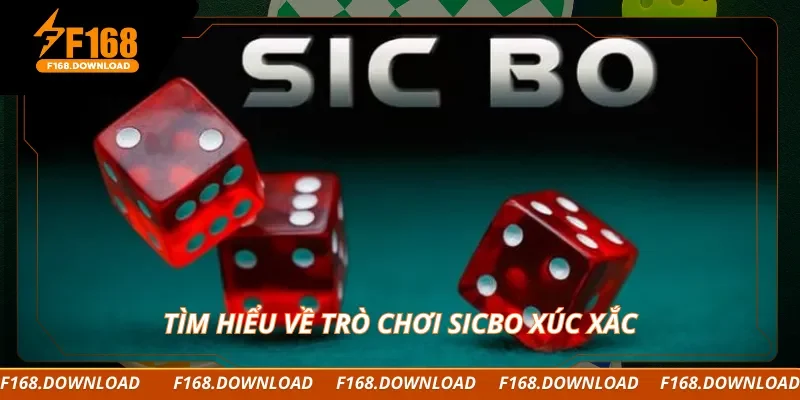 Tìm hiểu về trò chơi sicbo xúc xắc