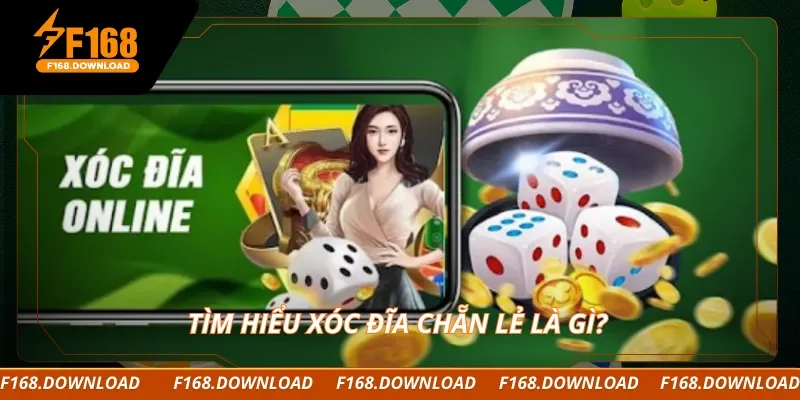 Tìm hiểu xóc đĩa chẵn lẻ là gì?